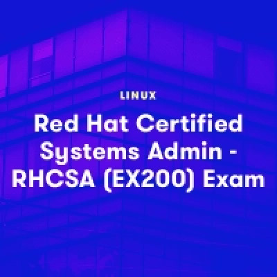 Red Hat Certified System Administrator (EX200) - RHCSA Exam Prep